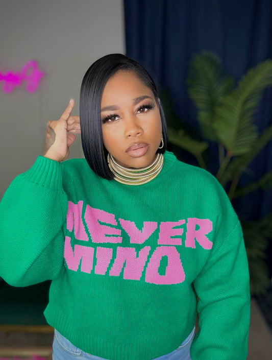 NEVER MIND Sweater